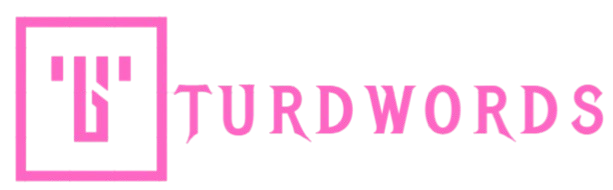 TurdWords